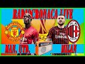 MANCHESTER UNITED MILAN LIVE STREAMING 🎧 EUROPA LEAGUE Streaming Live 🎧 RADIOCRONACA LIVE