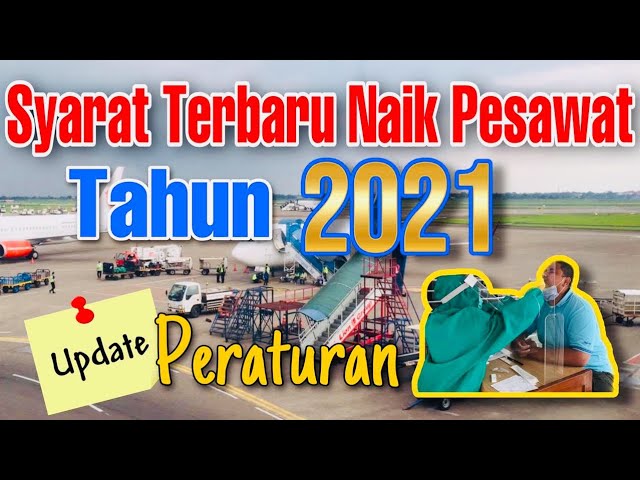 Persyaratan naik pesawat terbaru