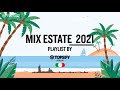 MIX CANZONI ESTATE 2021 ⛱️ - Mixtape by Topsify Italia