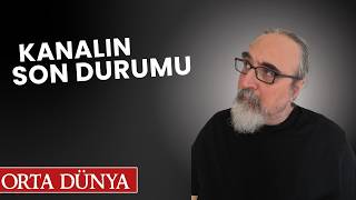 Kanalın Son Durumu Hala Karanlık