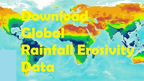 Global Rainfall Erosivity Data form ESDAC