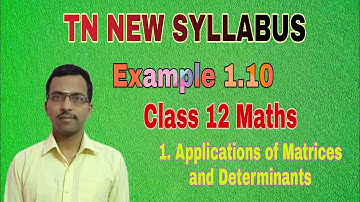 TN class 12 Maths/chapter 1- Example 1.10/ Applications of Matrices and Determinants