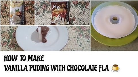 PROCEDURE TEXT "HOW TO MAKE VANILLA PUDING WITH CHOCOLATE FLA"