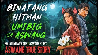KWENTONG ASWANG _ BINATANG ASWANG HUNTER UMIBIG SA ASWANG _ ASWANG STORY _ TRUE STORY