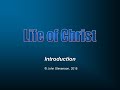 Life of Christ 01 - The Land of Jesus