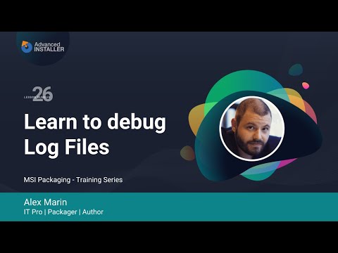 MSI Packaging Training | Lesson 26: Learn to debug Log Files