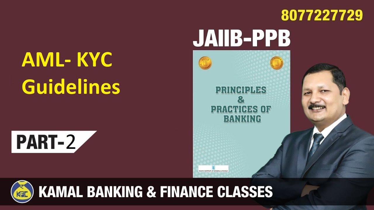 AML- KYC Guidelines Part 1 JAIIB-PPB #1419 by kamal sir 14 Aug 6:30 AM ...