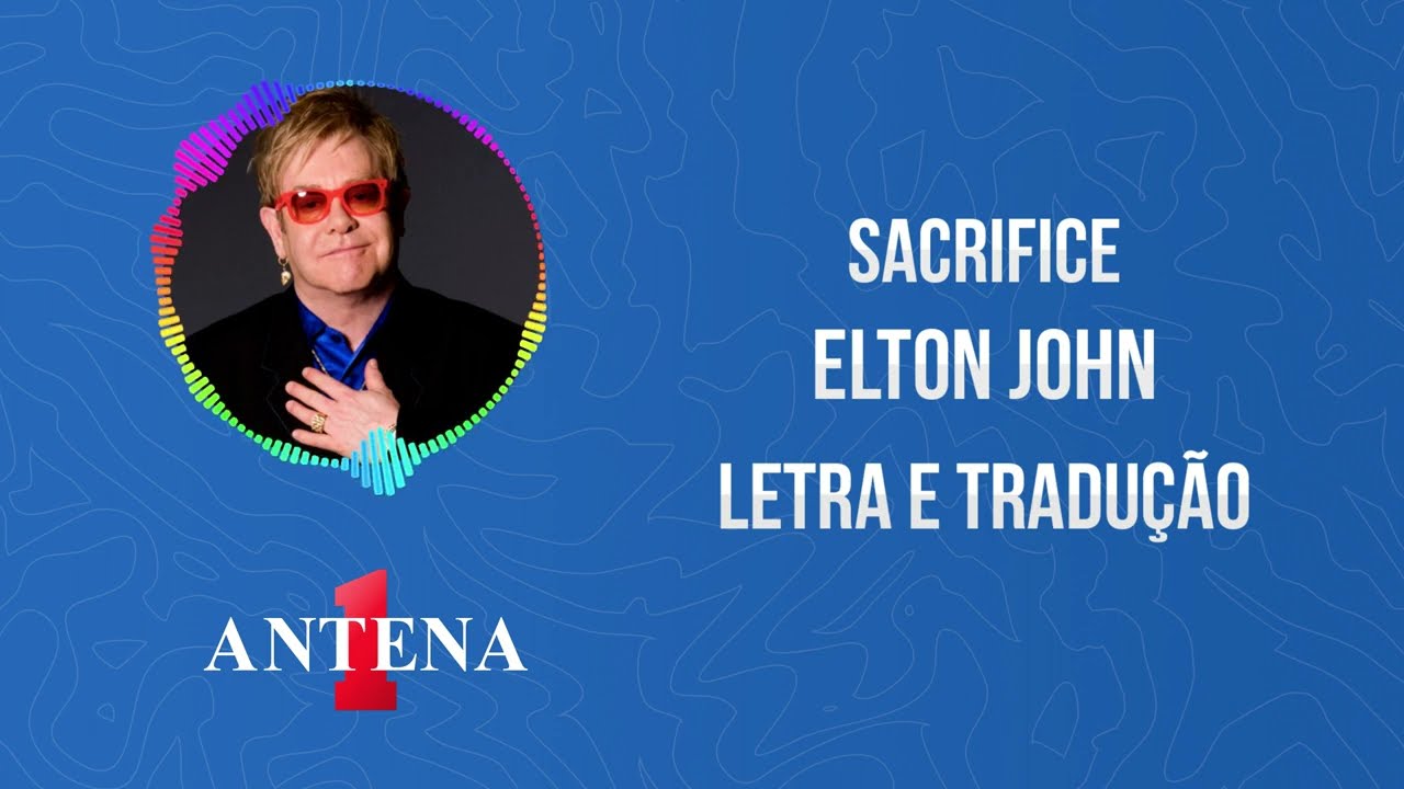 Tradução da Música: Sacrifice - Elton John #tradução #traducao #musica