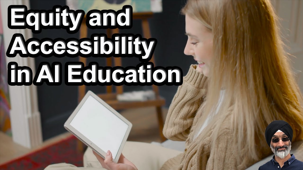 Equity and Accessibility in AI Education - YouTube