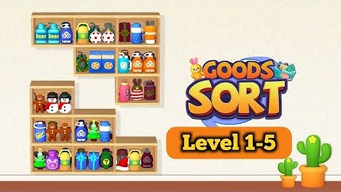 Goods Sort | Level 1-5 | Gameplay