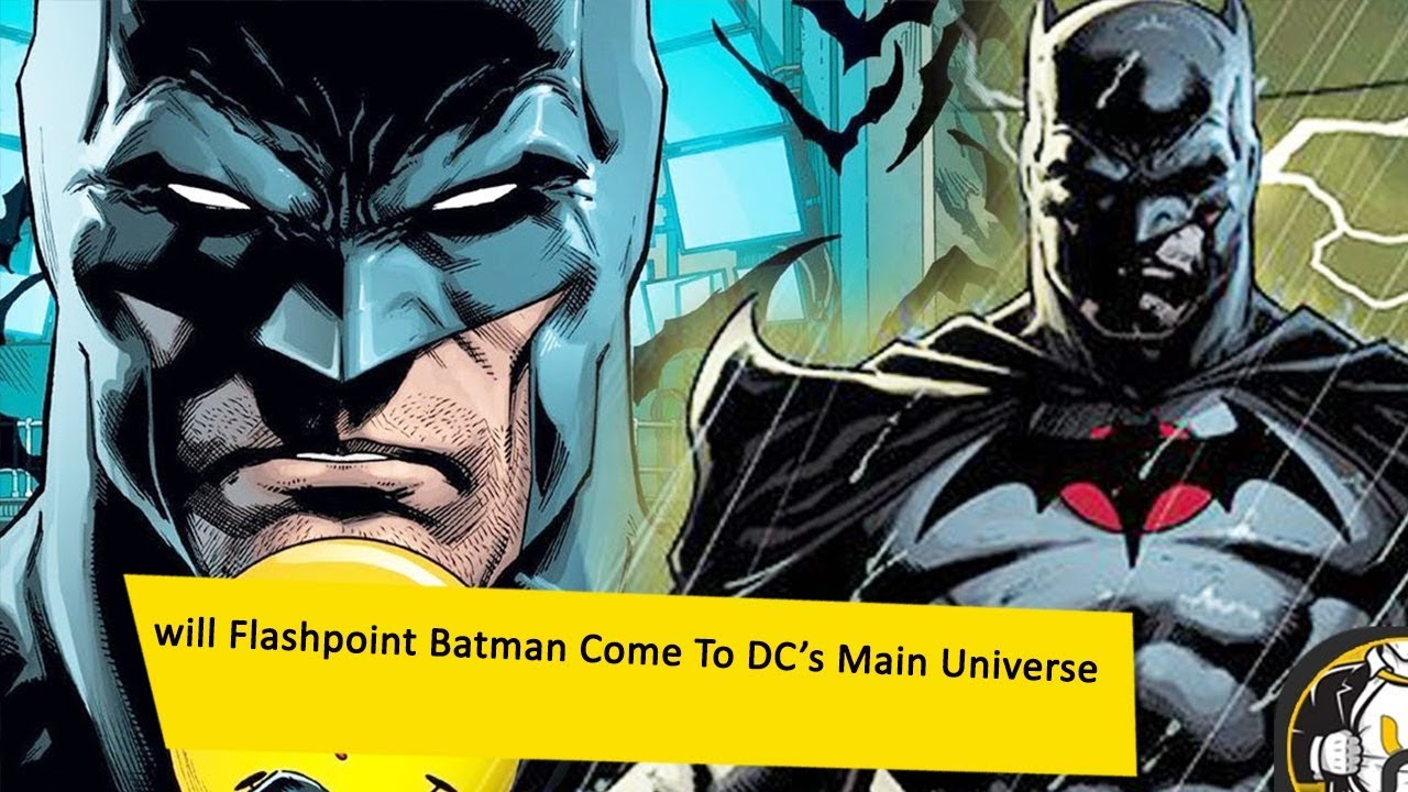 will Flashpoint Batman Come To DC’s Main Universe