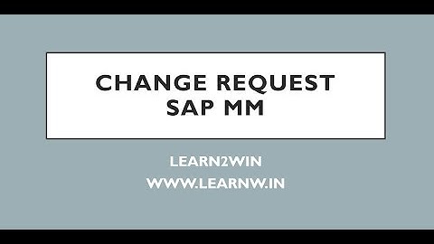 change request in sap mm | purchase order document type sap mm | purchase order number ranges sap mm