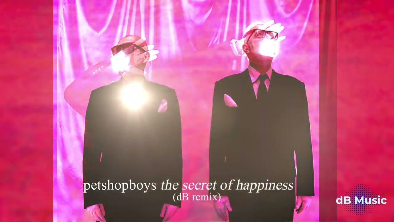 Pet Shop Boys - The secret of happiness (dB Remix) - YouTube
