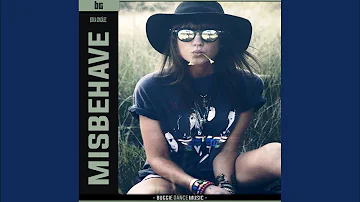 Misbehave (Original Mix)