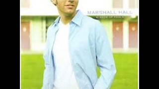 Marshall Hall - Never Walk away