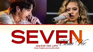 Jung Kook (정국) - 'Seven' feat. Latto (Clean Ver.) Lyrics (Color Coded Lyrics)