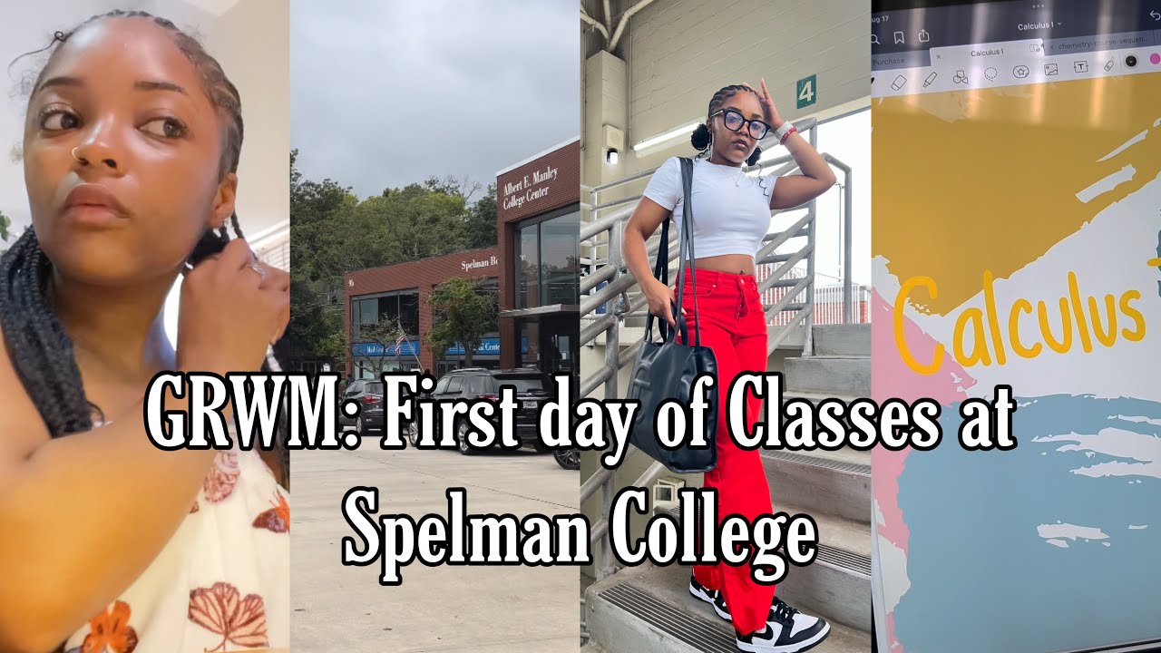 GRWM: First Day of Classes at Spelman College/Review of Classes - YouTube