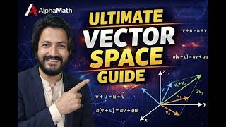 Vector Space + Solved Examples | Complete Concept