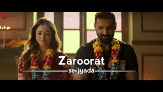 Zaroorat Se Zyada - Vedaa Arijit Singh Whatsapp Status Lyrics