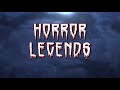 Horror Legends - Promo Trailer