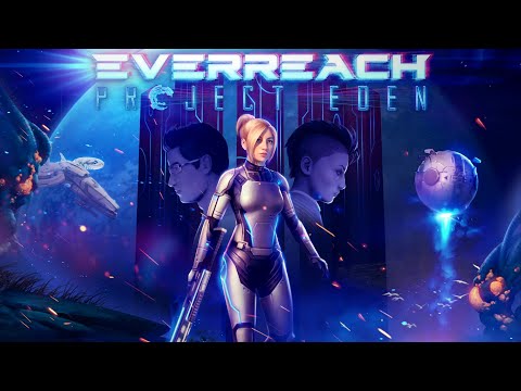 Everreach Project Eden (PC) ► Прохождение #1 ►