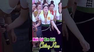 MẾT CỚ EM GÁI CHIỀNG KHEO