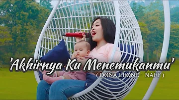 AKHIRNYA KU MENEMUKANMU - DONA LEONE | Woww VIRAL Suara Menggelegar Lady Rocker Indonesia SLOW ROCK