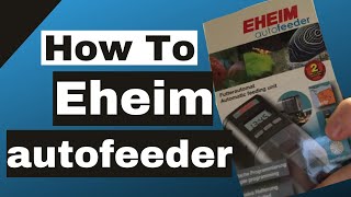 How to setup an Eheim Autofeeder | How To | SL30 Aquatics screenshot 4