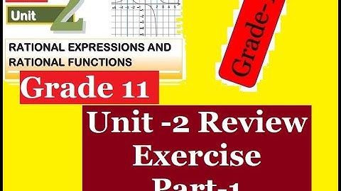 Mathematics Grade 11 Unit-2: Review Exercise on unit two part-1@mathT_21