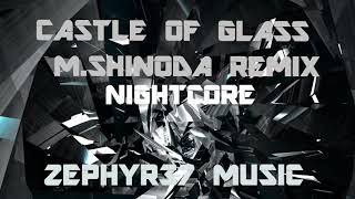 Castle of Glass (M. Shinoda Remix) - Linkin park - Nightcore | Zephyr37 Music