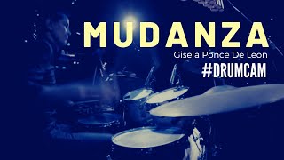 MUDANZA - Gisela Ponce de Leon #DRUMCAM