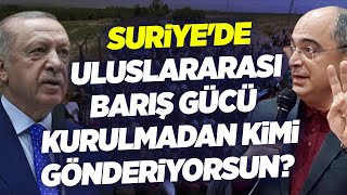 Suriye'de Uluslararası Barış Gücü Kurulmadan Kimi Gönderiyorsun? Av. Turan Aydoğan | Referans KRT TV