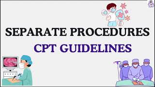 SEPARATE PROCEDURE | CPT TOPICS | #cpt #medicalcodingandbilling #cpctraining