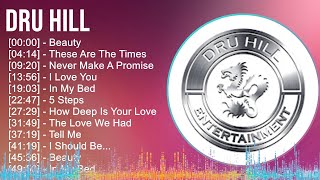 Dru Hill 2024 MIX Playlist - Beauty, These Are The Times, Never Make A Promise, I Love You