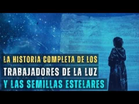 Trabajadores de la Luz y las Semillas Estelares: Lo que un ...