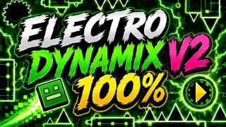Electrodynamix v2 100% | Geometry Dash