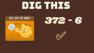 dig this! 372-6 | Dig This Level 372-6 gameplay