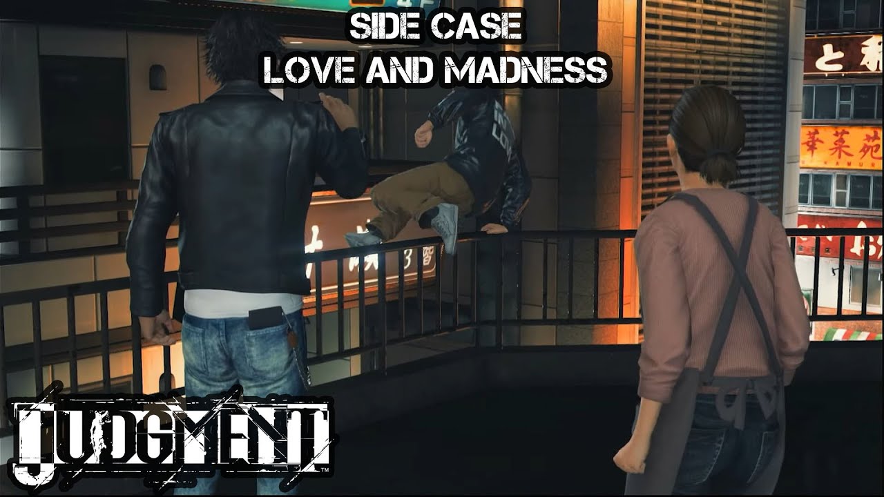 Judgment | Side Case - Love and Madness