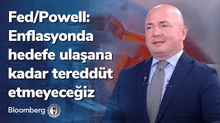 Fed/Powell: Enflasyonda hedefe ulaşana kadar tereddüt etmeyeceğiz - Kapanışa Doğru | 08.09.2022