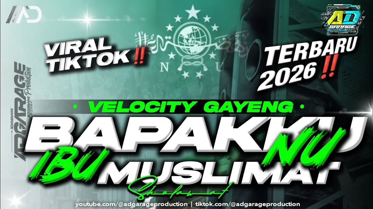 DJ BAPAKKU NU IBU MUSLIMAT TERBARU ‼️ VIRAL TIKTOK STYLE VELOCITY GAYENG 🔥 AD GARAGE PRODUCTION 