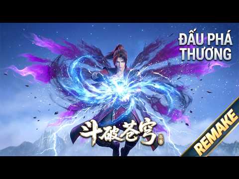 🌟 Đấu Phá Thương Khung | Battle Through The Heavens | Tổng Hợp 1 tập 1