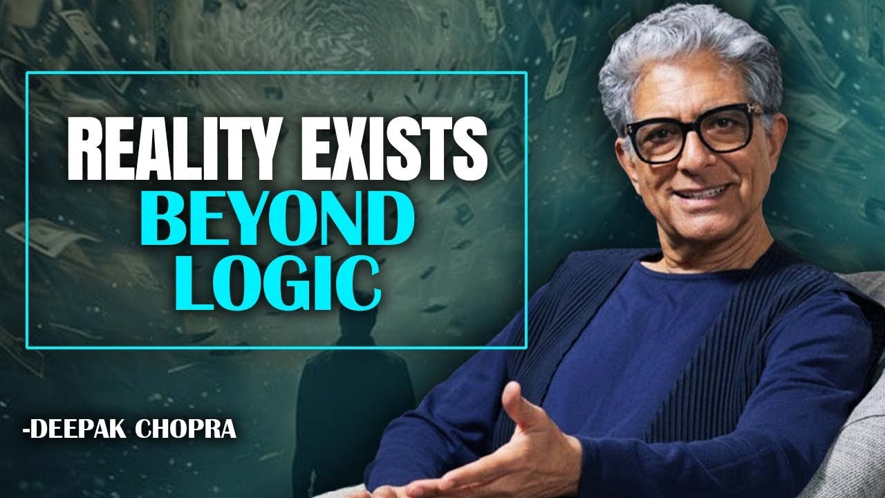 Deepak Chopra – Manifestation Begins Where Logic Ends