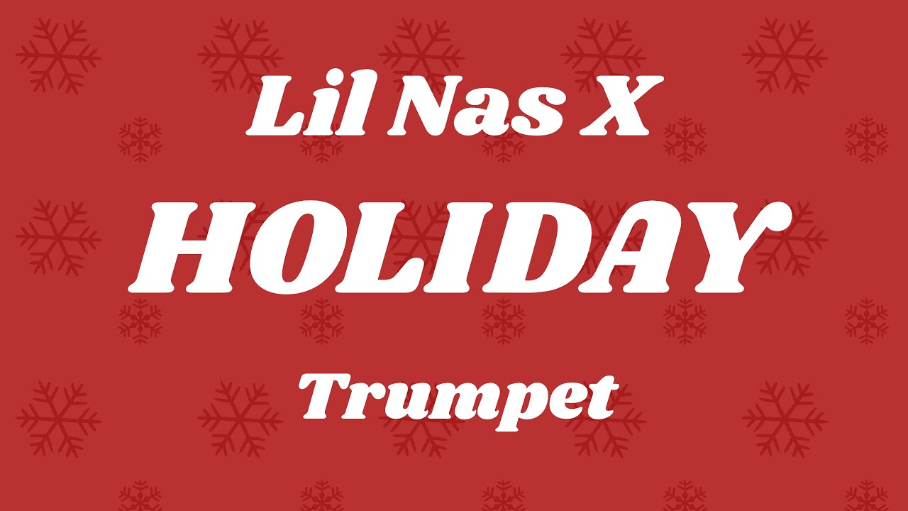 Lil Nas X HOLIDAY Trumpet Sheet Music PDF YouTube