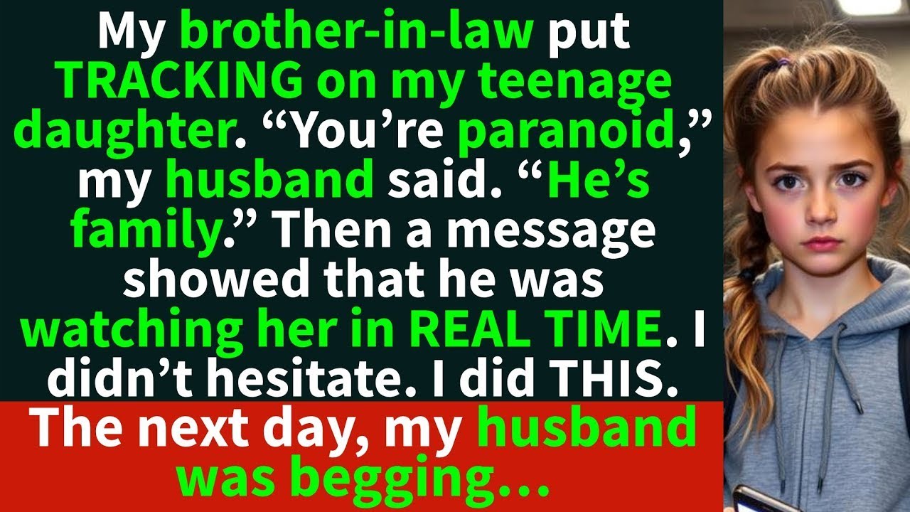 My brother in law put TRACKING on my teenage daughter