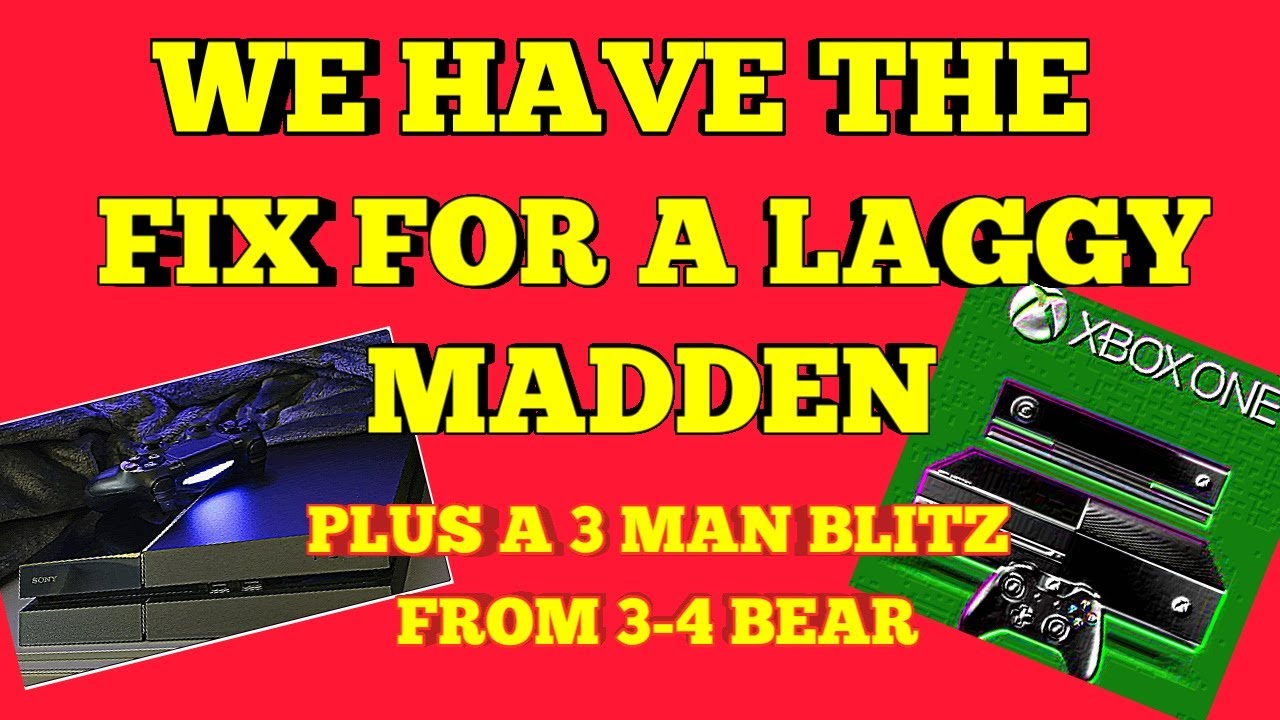 Madden 20 Lag Fix How To Fix Ps4 Lag Any Game Plus 3 Man Blitz From 3 4 Bear Youtube