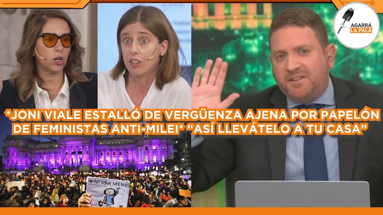 JONI VIALE ESTALLÓ DE VERGÜENZA AJENA POR PAPELÓN DE FEMINISTAS ANTI-MILEI QUE NO SE PUEDE CREER