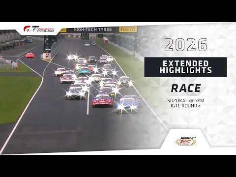 EXTENDED HIGHLIGHTS | Suzuka 1000km + IGTC 2026