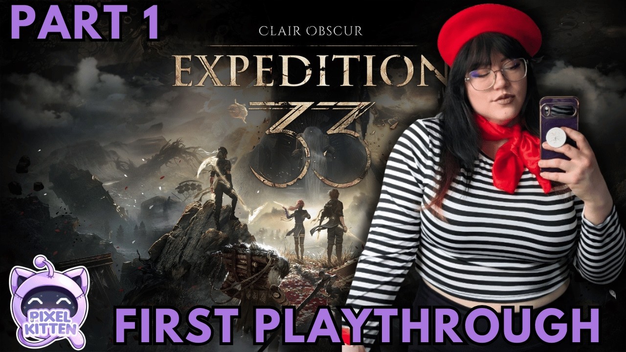 First Time Playing | Clair Obscur Expedition 33 | PART 1