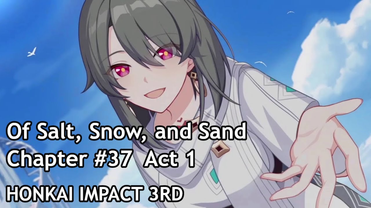 [CN Dub] Honkai Impact 3rd Chapter #37 - Act 1