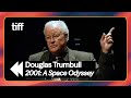 "Kubrick Never Carried Cigarettes" - Douglas Trumbull on 2001: A SPACE ODYSSEY (2010) | TIFF REWIND